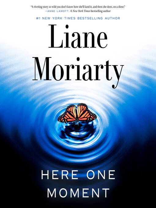 Title details for Here One Moment by Liane Moriarty - Available